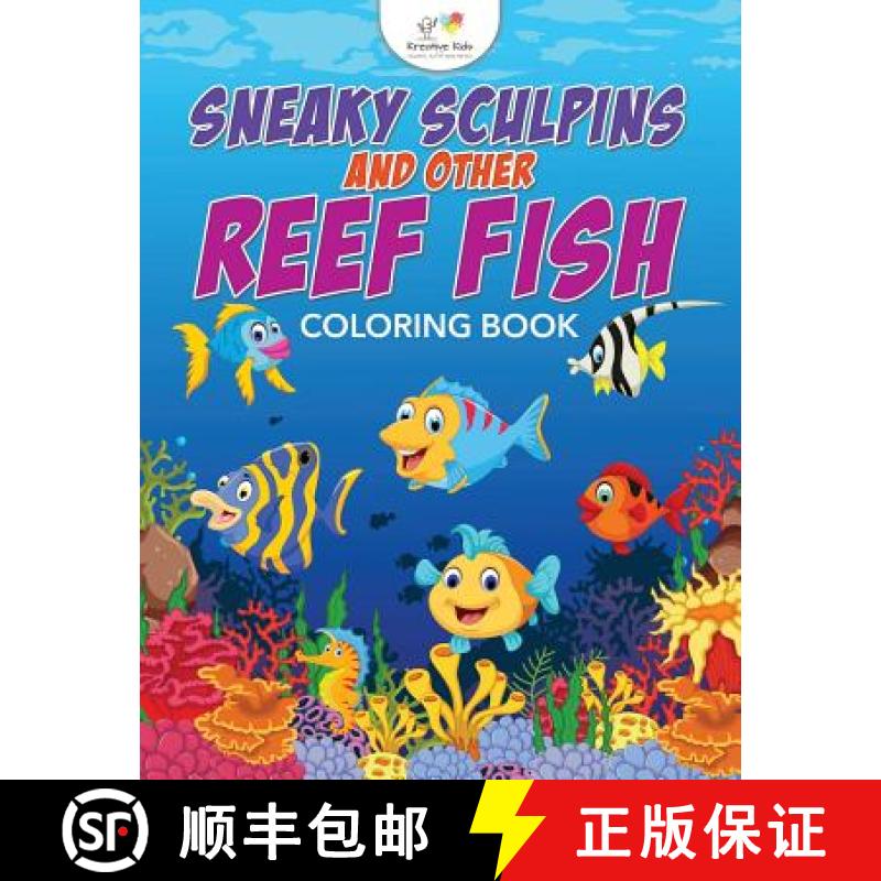 【2-3周达】Sneaky Sculpins and other Reef Fish Coloring Book [9781683774532]
