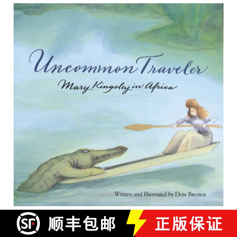 【3-4周达】Uncommon Traveler: Mary Kingsley in Africa [9780618369164]