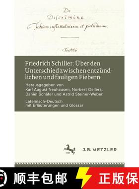 【3-4周达】Friedrich Schiller: Über den Unterschied zwischen entzündlichen und fauligen Fiebern : L... [9783476057495]