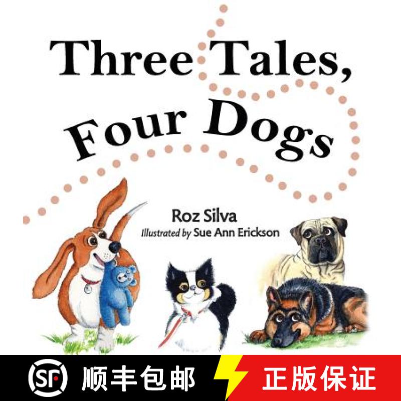 【2-3周达】Three Tales, Four Dogs [9780989329040]