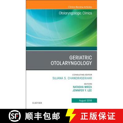 【3-4周达】精装 Geriatric Otolaryngology, an Issue of Otolaryngologic Clinics of North America: Volum... [9780323614061]