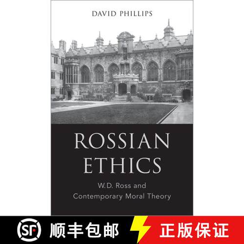 【3-4周达】精装 Rossian Ethics: W.D. Ross and Contemporary Moral Theory [9780190602185]