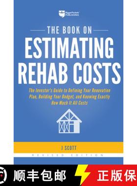 预订 The Book on Estimating Rehab Costs: The Investor's Guide to Defining Your Renovation Plan, Build... [9781947200128]