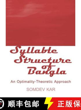 预订 Syllable Structure of Bangla: An Optimality-Theoretic Approacha [9781443824026]