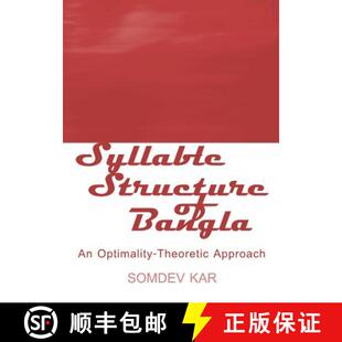 预订 Syllable Structure of Bangla: An Optimality-Theoretic Approacha [9781443824026]