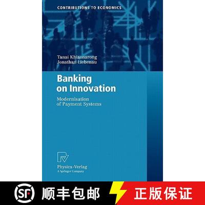 【3-4周达】Banking on Innovation : Modernisation of Payment Systems [9783790825879]
