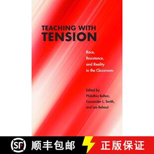 【3-4周达】Teaching with Tension: Race, Resistance, and Reality in the Classroom [9780810139091]