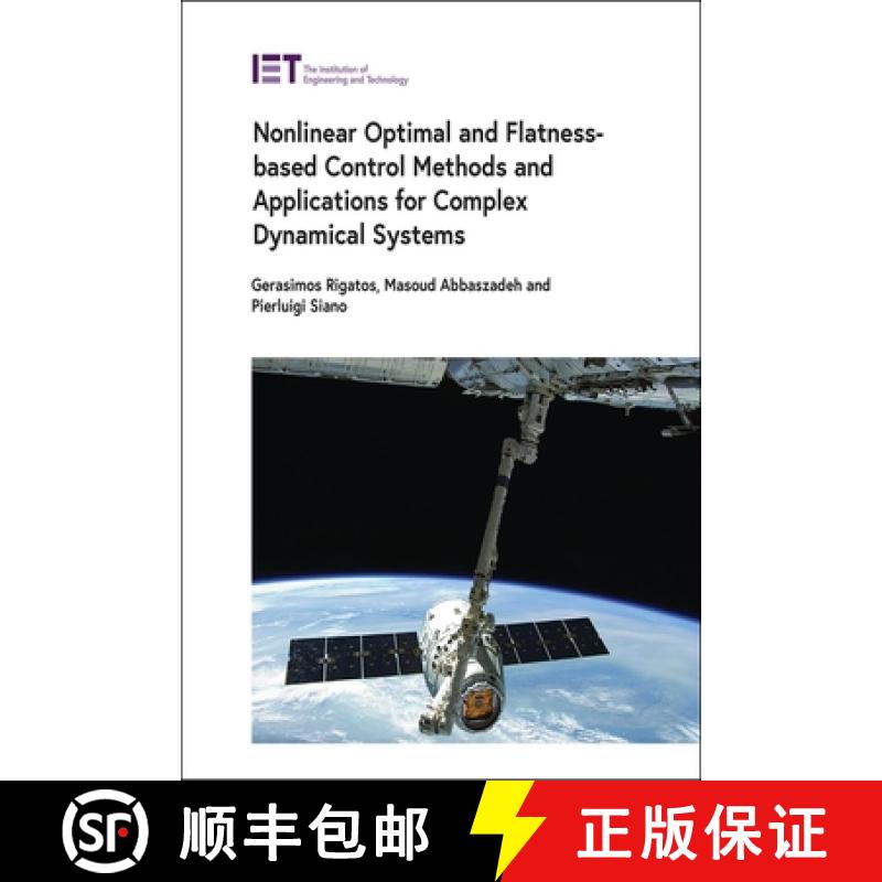 【3-4周达】Nonlinear Optimal and Flatness-Based Control Methods and Applications for Complex Dynamica... [9781839538193]