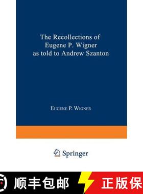【3-4周达】The Recollections of Eugene P. Wigner [9780306443268]
