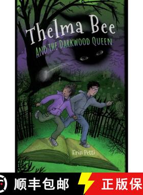 【3-4周达】Thelma Bee and the Darkwood Queen [9781958051955]