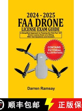 【3-4周达】2024 - 2025 FAA Drone License Exam Guide: A Simplified Approach to Passing the FAA Part 10... [9781763504509]