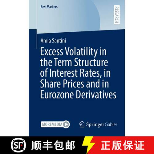 【3-4周达】Excess Volatility in the Term Structure of Interest Rates, in Share Prices and in Eurozone... [9783658374495]