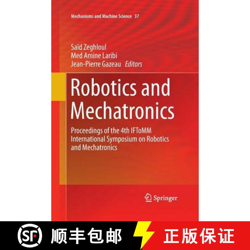 【3-4周达】Robotics and Mechatronics : Proceedings of the 4th IFToMM International Symposium on Robot... [9783319367057]
