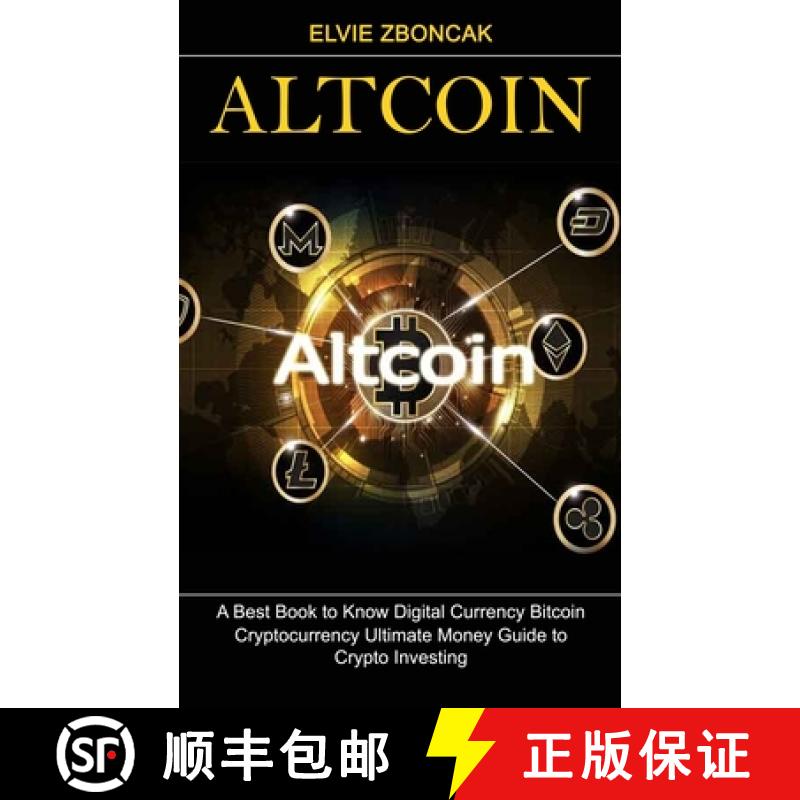 【3-4周达】Altcoin: A Best Book to Know Digital Currency Bitcoin (Cryptocurrency Ultimate Money Guide... [9781774859292]