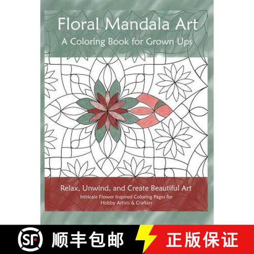 【3-4周达】Floral Mandala Art: A Coloring Book for Grown Ups [9780985475673]