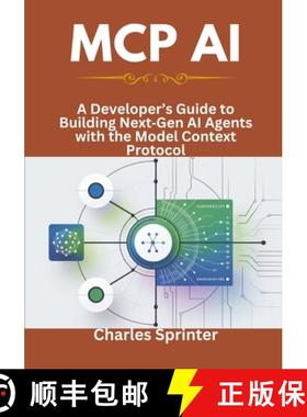 【3-4周达】MCP AI: A Developer’s Guide to Building NextGen AI Agents with the Model Context Protocol [9798316882960]