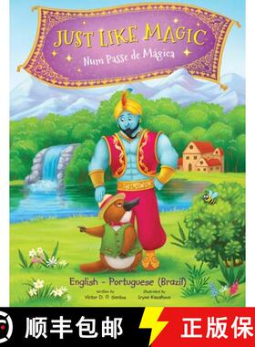 【3-4周达】Just Like Magic / Num Passe de Mágica: Edição Bilíngue em Português (Brasil) e Inglês [9781649621320]
