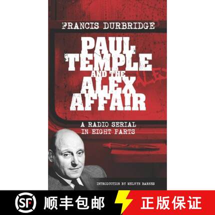 【3-4周达】Paul Temple and the Alex Affair (Scripts of the eight part radio serial) [9781915887238]