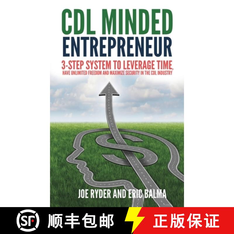 预订 CDL Minded Entrepreneur: 3-Step System to Leverage Time, Have Unlimited Freedom and Maximize Sec... [9781958511008]