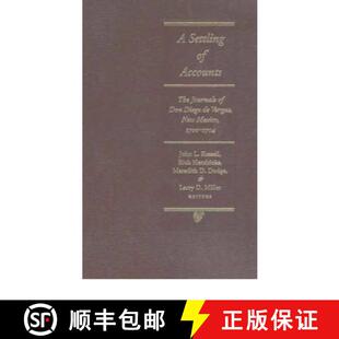 【3-4周达】A Settling of Accounts: The Journals of Don Diego de Vargas, New Mexico, 1700-1704 [9780826328670]