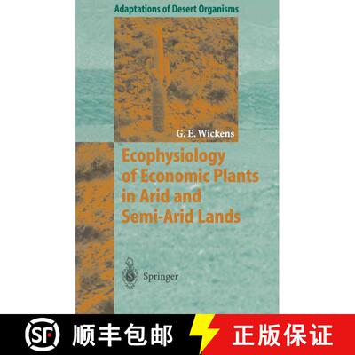 【3-4周达】Ecophysiology of Economic Plants in Arid and Semi-Arid Lands [9783540521716]