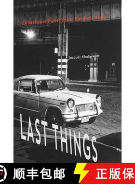 【3-4周达】Last Things: Disastrous Form from Kant to Hujar [9780823279555]