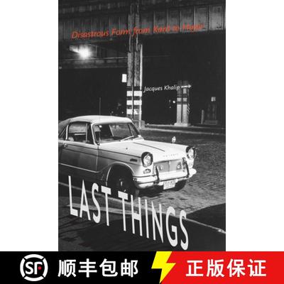 【3-4周达】Last Things: Disastrous Form from Kant to Hujar [9780823279555]
