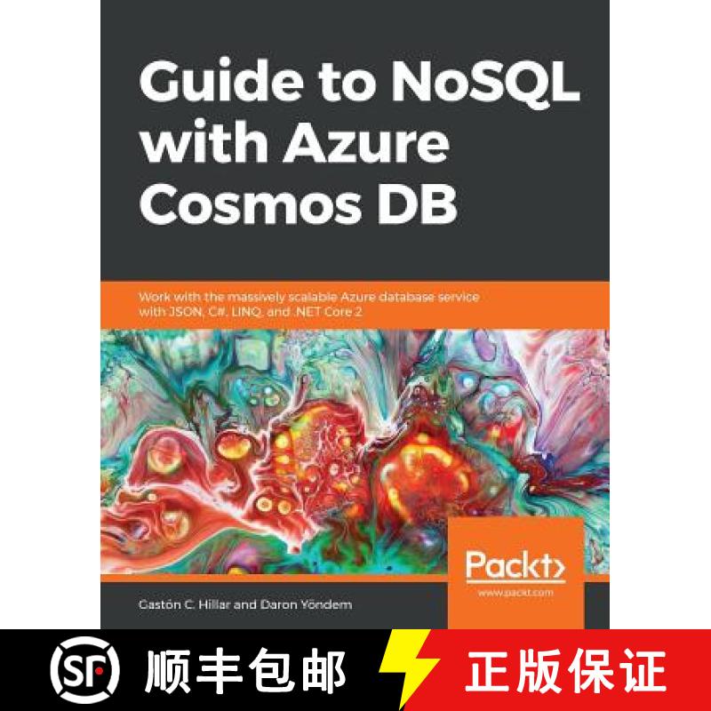 【4周达】Guide to NoSQL with Azure Cosmos DB: Work with the massively scalable Azure database service... [9781789612899]