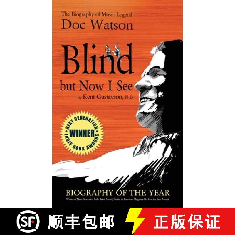 【2-3周达】Blind but Now I See: The Biography of Music Legend Doc Watson [9781613431733]