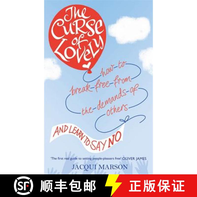 【3-4周达】The Curse of Lovely: How to Break Free from the Demands of Others and Learn How to Say No [9780749957223]