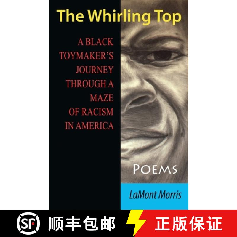 【3-4周达】The Whirling Top: A Black Toymaker's Journey Through a Maze of Racism in America [9781950339686]