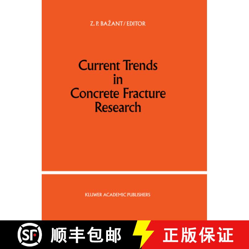 【3-4周达】Current Trends in Concrete Fracture Research [9789401056151]