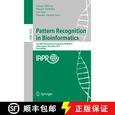 【3-4周达】Pattern Recognition in Bioinformatics : 7th IAPR International Conference, PRIB 2012, Toky... [9783642341229]