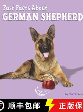 预订 Fast Facts about German Shepherds [9781977124517]