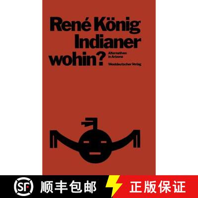 【3-4周达】Indianer--Wohin?: Alternativen in Arizona; Skizzen Zur Entwicklungssoziologie [9783531112008]