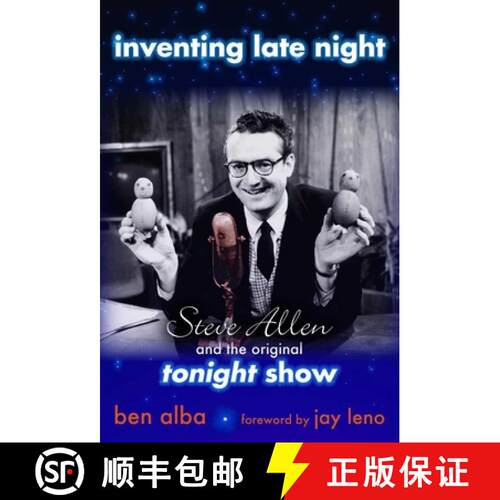 【3-4周达】精装 Inventing Late Night : Steve Allen And the Original Tonight Show [9781591023425]