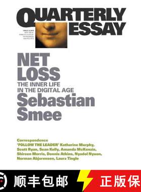 【3-4周达】Net Loss: The Inner Life in the Digital Age: Quarterly Essay 72: The Inner Life in the Dig... [9781760640712]