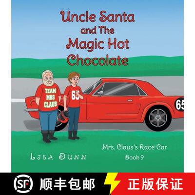 【3-4周达】Uncle Santa and The Magic Hot Chocolate: Mrs. Claus's Race Car [9798891579132]
