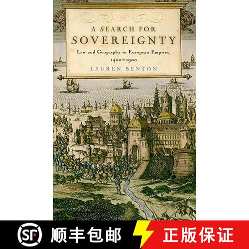预订 A Search for Sovereignty: Law and Geography in European Empires, 1400-1900 [9780521707435]