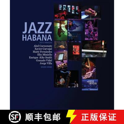 【3-4周达】Jazz Habana: Siete Miradas/Seven Views. A Photographic celebration of Cuban Jazz [9781914278709]
