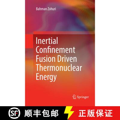 【3-4周达】Inertial Confinement Fusion Driven Thermonuclear Energy (Softcover reprint of the original... [9783319845197]