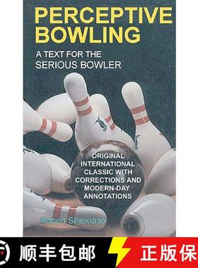 预订 Perceptive Bowling: A Text for the Serious Bowler [9780963591913]