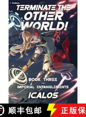 预订 Imperial Entanglements: A Humorous Isekai Litrpg [9781039454910]