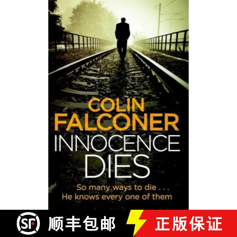 【3-4周达】Innocence Dies: A gripping and gritty authentic London crime thriller from the bestselling... [9781472128010]