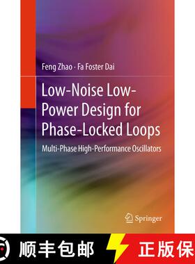 【3-4周达】Low-Noise Low-Power Design for Phase-Locked Loops : Multi-Phase High-Performance Oscillato... [9783319343709]