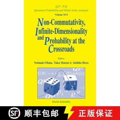 【3-4周达】Non-commutativity, Infinite-dimensionality And Probability At The Crossroads, Procs Of The... [9789812382979]