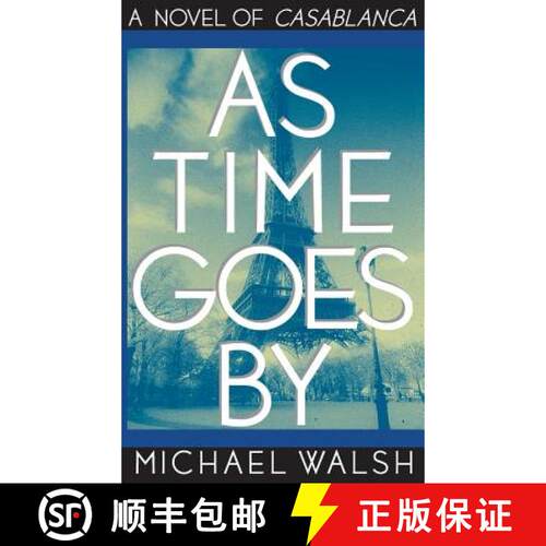 【3-4周达】精装 As Time Goes by: A Novel of Casablanca [9780446519007]