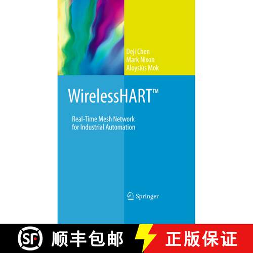 【3-4周达】WirelessHART (TM): Real-Time Mesh Network for Industrial Automation [9781489984647]