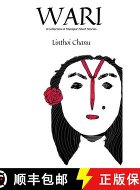 【3-4周达】WARI (2nd Edition): A collection of Manipuri Short Stories [9781646617883]