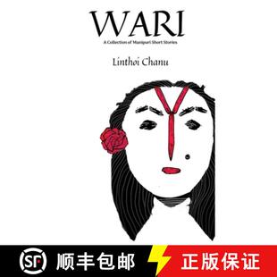 【3-4周达】WARI (2nd Edition): A collection of Manipuri Short Stories [9781646617883]